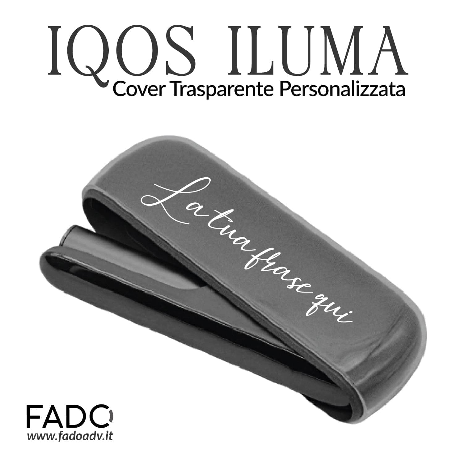 Cover IQOS trasparente - Personalizzata con Frase! Per IQOS 3 e ILUMA –  Fado Store